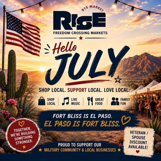 Rise 915 Market at Freedom Crossing (NIGHT MARKET SUMMER) JULY 10