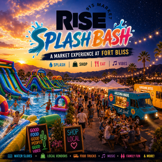 Rise 915 Market at Freedom Crossing (SPLASH BASH) June 13 Special Event 3-9pm